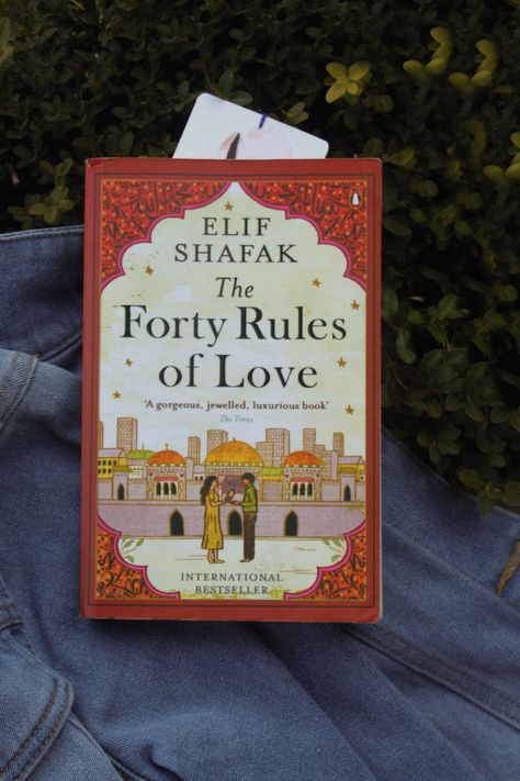 Forty Rules Of Love Forty Rules Of Love Book Aesthetic, Forty Rules Of Love Aesthetic, Forty Rules Of Love Book, Elif Shafak, A Little Life Book, Best Books For Teens, Forty Rules Of Love, Snapchat Streaks, Bridal Henna Designs