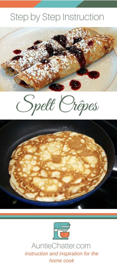 Spelt Crepes, Spelt Flour Pancakes, Valentine's Desserts, Paleo Desert, Spelt Pancakes, Spelt Flour Recipes, Spelt Recipes, Fun Breakfast, Starter Recipe