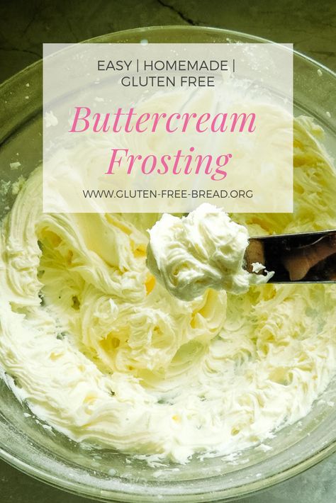 The Best Homemade Buttercream Frosting - a Great Go-To Recipe When You Need a Delicious Frosting! #glutenfreebread #frosting #cakedecorating Gf Frosting Recipes, Gluten Free Icing For Cupcakes, Gluten Free Buttercream Frosting, Gluten Free Cake Frosting, Gluten Free Frosting Recipe, Gluten Free Icing, The Best Buttercream Frosting, Gluten Free Frosting, Gf Cake