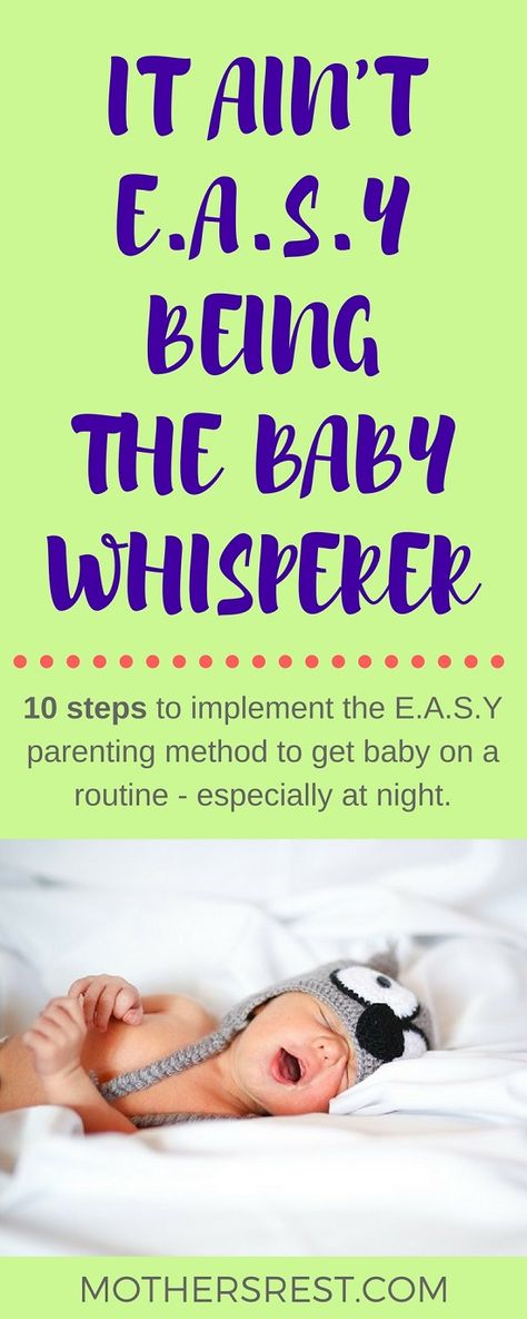 10 steps to implement the E.A.S.Y parenting method to get baby on a routine - especially at night. #newbaby #newborn #newborn #parentingadvice #parentingbooks #sleeptips #babywhisperer #TracyHogg #babyroutine #easy Parenting Methods, Baby Whisperer, Baby Routine, Newborn Hacks, Parenting Books, Parenting Blog, Sleep Deprivation, Baby Hacks, Positive Parenting