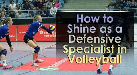 How to Shine as a Defensive Specialist in Volleyball Volleyball Defensive Specialist, Defensive Specialist Volleyball, Volleyball Defense, Volleyball Positions, Best Server, Strong Back, Volleyball Drills, Sport Volleyball, You Had One Job