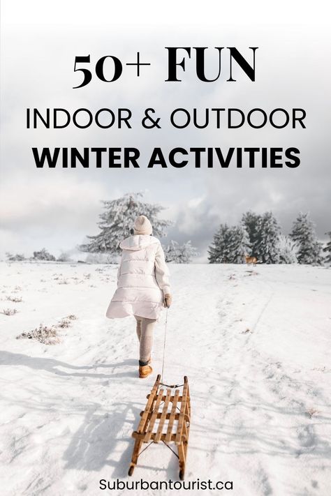 50+ Fun Winter Activity Ideas - For Kids And Adults. Winter Vacation Activities For Kids, Stuff To Do In Winter, Things To Do When It’s Cold Outside, Fun Things To Do In The Snow, Snow Day Fun, January Things To Do, Fun Things To Do In Winter, Things To Do In Winter With Friends, Things To Do In The Winter