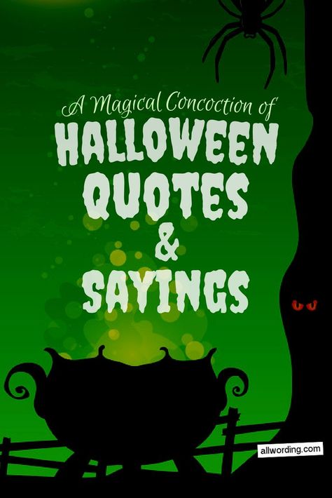 Halloween Sayings For Cards, Halloween Quotes And Sayings, Halloween Rhymes, Happy Halloween Quotes, Halloween Poems, Halloween Phrases, Halloween Quotes Funny, Witch Quotes, Halloween Wishes