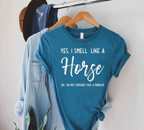 Funny Horse Tshirts, Horse Show Mom Shirt, Horse T Shirt Design, Funny Horse Shirts, Horse Shirt Ideas, Horse Shirts Vinyl, Barrel Racing Shirts, Farm Shirts, Horse Riding Shirt