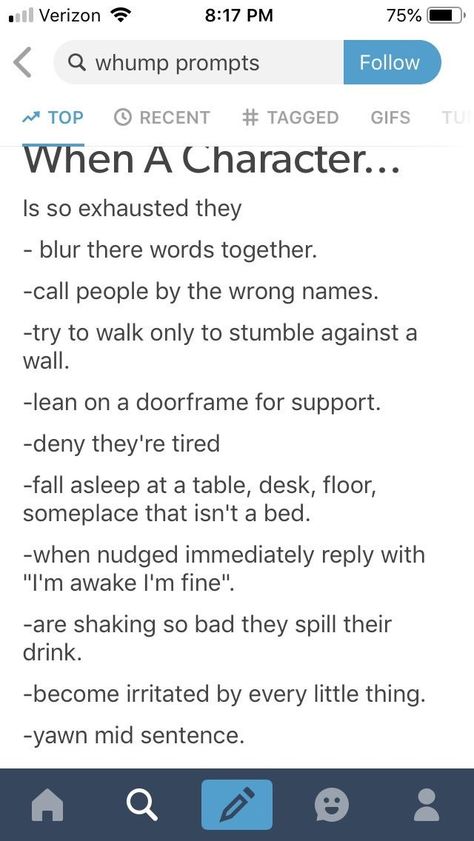 Exhausted tired When A Character, Story Writing Prompts, Writing Dialogue Prompts, Creative Writing Tips, Writing Motivation, Writing Board, Writing Things, Writing Inspiration Prompts, Book Writing Inspiration