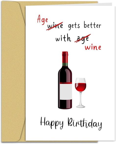 Amazon.com : Qiyepbro Funny Wine Birthday Card for Women Men - Age Gets Better With Wine, Humorous Birthday Card for Friends, Hilarious Birthday Card for Wife Husband : Office Products Wine Birthday Cards Funny, Birthday Card For Friends, Birthday Card For Wife, Birthday Card For Women, Wine Birthday Cards, Happy Birthday Wine, Wine Birthday, Hilarious Birthday Cards, Husband Office