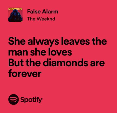 False Alarm The Weeknd, Starboy Lyrics, Savage Lyrics, Weeknd Songs, Weeknd Lyrics, The Weeknd Starboy, Weeknd Starboy, Toxic Quotes, The Weeknd Songs