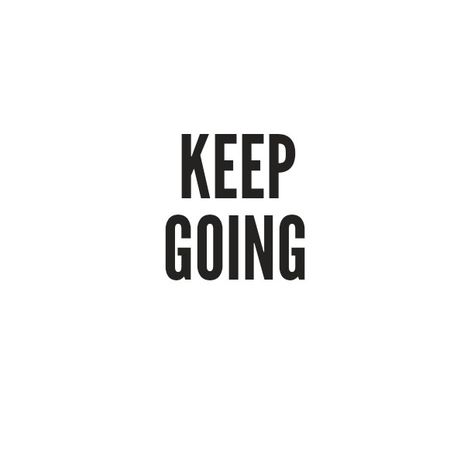 Keep going Sports Club, Project Board, Just Keep Going, Jesus Is Life, Sweet Quotes, Vision Boards, Keep Trying, Personal Project, Dream Body