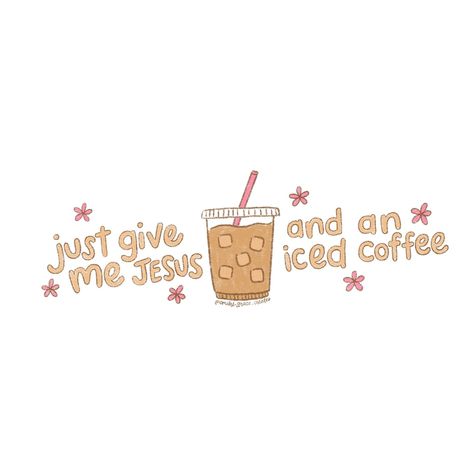 Jesus | iced coffee | iced latte Jesus Coffee, Give Me Jesus, Iced Latte, Girls Life, Heavenly Father, Love Messages, Secret Santa, Just Giving, Iced Coffee