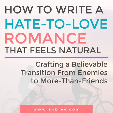 Abbie Emmons - How to Write a Hate To Love Romance that Feels Natural Abbie Emmons, Writing Structure, Hate To Love, Writing Romance Novels, Kindergarten Writing Prompts, Writing Prompts Romance, Book Deal, Writing Prompts Funny, Writing Romance