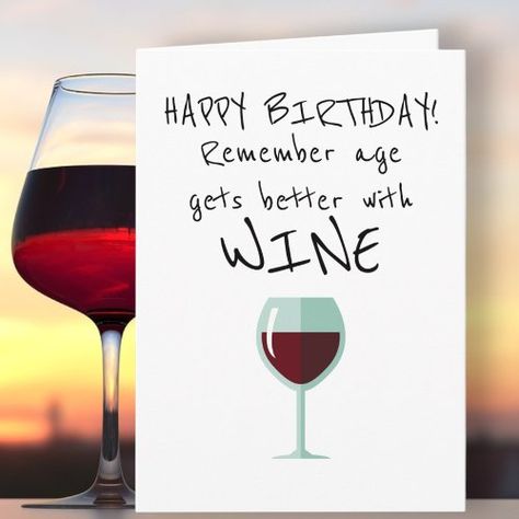 Remember Age Gets Better With Wine Happy Birthday Card from #Ricaso Happy Birthday to you, have a drink.. https://www.zazzle.com/remember_age_gets_better_with_wine_happy_birthday_card-137523640695203285 #birthday #birthdaycard #agegetsbetterwithwine #wine #age #happybirthday #funnybirthday #funny #humor #birthdayhumor #humorcard #funnycard #zazzlemade Diy Birthday For Mom, Wine Birthday Cards, Happy Birthday Wine, Wine Birthday, Wine Funny, Happy Birthday Card Funny, Happy Birthday Wishes Cards, Birthday Wishes Funny, Birthday Cards For Mom