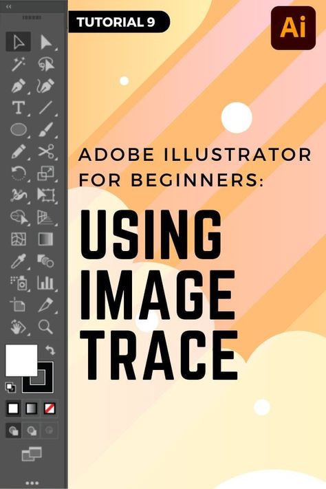 How To Create A Logo In Illustrator, How To Make A Logo In Illustrator, Image Tracing Adobe Illustrator, Image Trace Adobe Illustrator, How To Vectorize An Image, How To Use Adobe Illustrator, Photoshop Logo Design Tutorials, Logo Illustrator Tutorial, Image Trace Illustrator