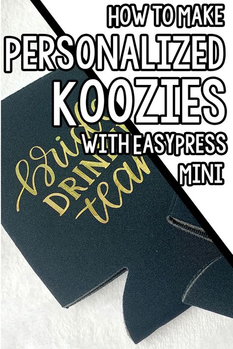 I love how easy it was to figure out how to make custom koozies with the EasyPress Mini. Plus, there's a video! Such a great resource! Diy Koozies How To Make, Cricut Koozies Diy Wedding, How To Make Koozies With Cricut, Cricut Koozies Diy, Koozie Vinyl Size Chart, Cricut Coozies Size, Personalized Coozie, Koozies Diy, Koozie Design