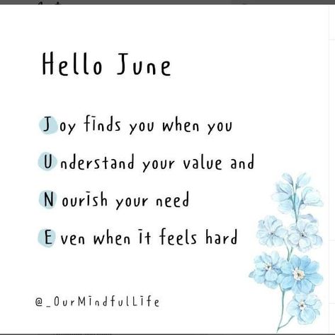 Hello June! #hellojune #JUNE #_ourmindfullife June First Quotes, Hello June Month Quotes, June Reminders, June Quotes Inspirational, June 1st Quotes, June Month Quotes, June Aesthetic Month, June 1 Quotes, Flower Months