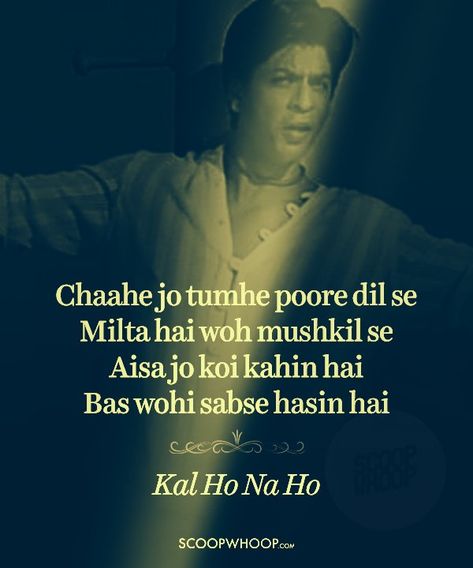 Kal Ho Na Ho Quotes, Filmy Quotes, Live Quotes, Tough Quote, Cute Happy Quotes, Title Song, Trendy Music, Movie Dialogues, Bollywood Quotes