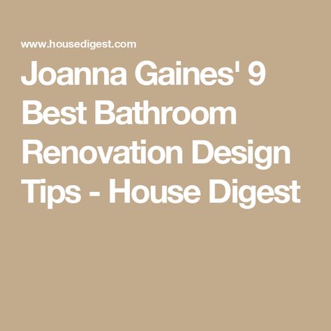 Joanna Gaines' 9 Best Bathroom Renovation Design Tips - House Digest Joanna Gaines Master Bath, Joanna Gaines Bathroom Fixer Upper, Magnolia Bathroom Ideas, Joanna Gaines Bathrooms, Magnolia Homes Bathroom, Joanna Gaines Farmhouse Bathroom, Joanna Gaines Bathroom Ideas, White And Tan Bathroom, Tan Bathroom Ideas