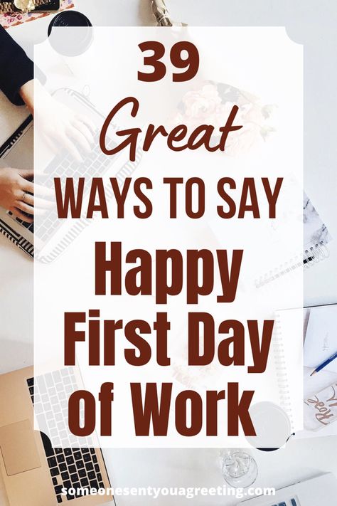 Happy First Day Of New Job Quotes, 1st Day Office Wishes, 1st Day Back To Work Quotes, Happy First Day At Work New Job, Encouragement For New Job, First Day Work Quotes, Welcome Back To Work Office Quotes, First Day Of Work Gift Boyfriend, Starting A New Job Quotes First Day Motivation