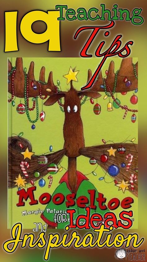 Make your holiday read aloud of Mooseltoe fun and engaging with these teaching tips.#ThePictureBookTeacher #Mooseltoe #ReadAlouds #PictureBooks Mooseltoe Activities Kindergarten, Mooseltoe Activities, Christmas Therapy, Reading Skills And Strategies, Prek Christmas, Christmas Library, Kindergarten Christmas Crafts, Preschool Assessment, Dream Classroom