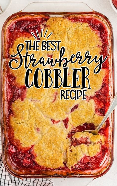 Strawberry Cobbler Strawberry Cobbler Recipe, Strawberry Cream Cheese Cobbler, Strawberry Cobbler Recipes, Barbecue Desserts, Fruit Cobbler Recipe, Strawberry Rhubarb Cobbler, Desserts Strawberry, Blue Recipes, Mouthwatering Desserts