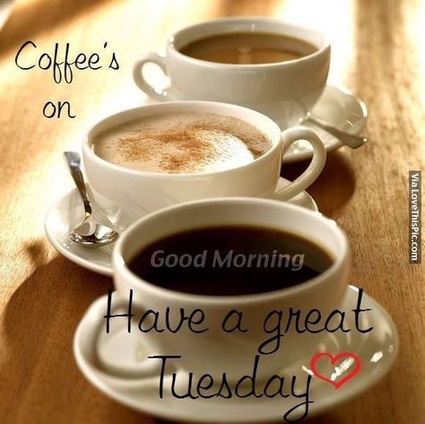 Coffee's On, Have A Great Tuesday good morning good morning quotes happy tuesday morning tuesday quotes and sayings tuesday morning coffee quotes happy tuesday morning quotes Tuesday Morning Coffee, Tuesday Coffee, Morning Coffee Photography, Morning Coffee Funny, Coffee Quotes Morning, Good Morning Tuesday, Coffee Mix, Coffee Wallpaper, Coffee Club