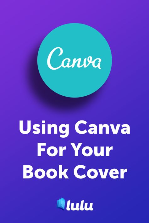 Creating a book cover is easier than ever thanks to Canva. Learn more about how to create your book cover in this post from the Lulu blog. Canva Book Covers, Creating A Book, Make A Book Cover, Create A Book Cover, Canva Tutorials, School Book Covers, Book Cover Page, A5 Book, Book Cover Diy