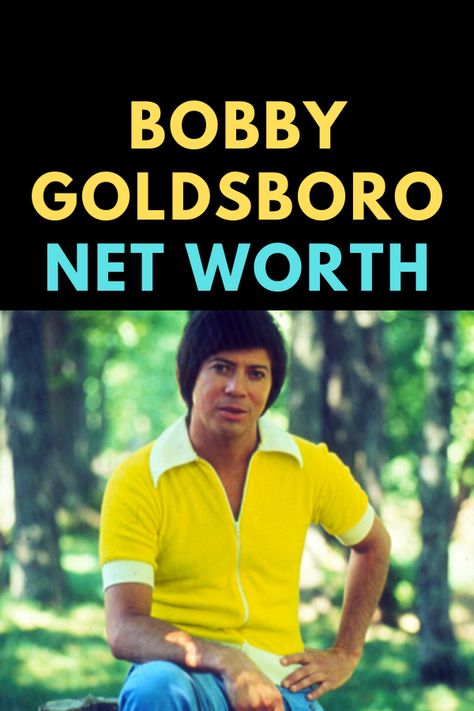 Bobby Goldsboro is an American pop singer and songwriter. Find out the net worth of Bobby Goldsboro.  #BobbyGoldsboro #BobbyGoldsboronetworth Bobby Goldsboro, Most Famous Quotes, Pop Singers, The Net, Interesting Facts, Famous Quotes, Net Worth, Famous People, Songwriting