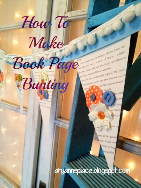 How to make book page bunting Book Page Bunting, Book Bunting, How To Make Book, Neat Crafts, Book Themed Wedding, Bunting Diy, Make A Book, Love Post, Old Books