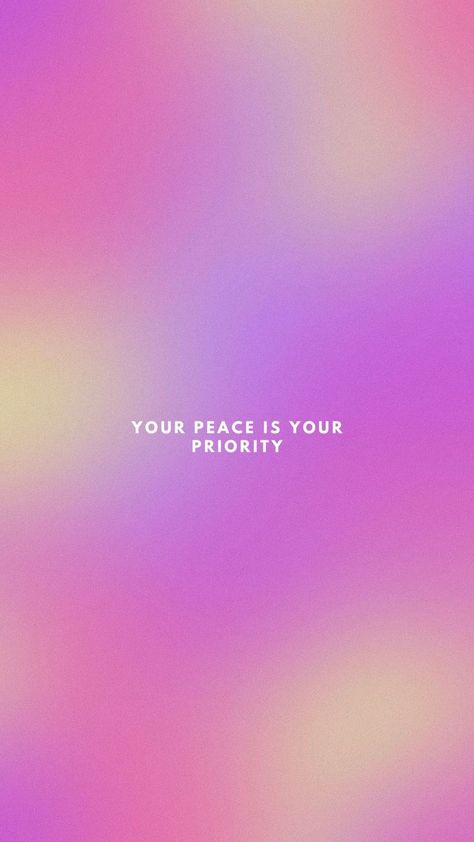 phone wallpaper with inspiring quote: "your peace is your priority". made by gunel Your Peace Is Your Priority, Inner Peace Background, Choose Peace Wallpaper, Protecting My Peace Wallpaper, Inspirational Lockscreen Aesthetic, Mediation Aesthetic Wallpaper, Prioritize Your Peace Wallpaper, Healing Background Wallpaper, Calming Backgrounds Iphone Wallpaper