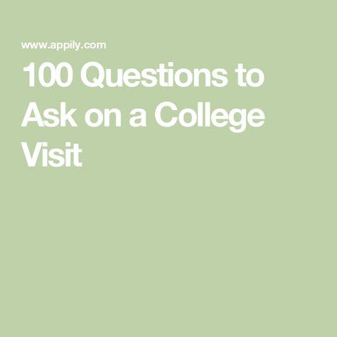 100 Questions to Ask on a College Visit Questions To Ask College Coaches, 100 Questions To Ask, College Visit, College Acceptance, College Search, College Majors, College Admissions, 100 Questions, Freshman College