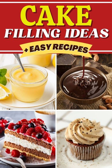 Make your next birthday or anniversary party extra special with these cake filling ideas. These easy recipes are so much better than boring old frosting. Easy Chocolate Cake Filling, Best Cake Filling Combinations, Best Cake Filling, Cake Filling Ideas, Cupcake Filling, Chocolate Filling For Cake, Soft Sugar Cookie Recipe, French Vanilla Cake, Sweet Roll Recipe