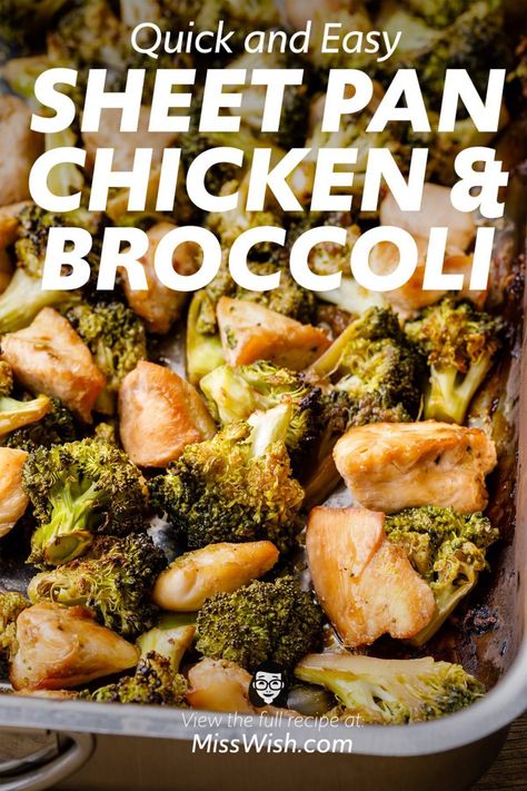 Quick and Easy Baked Sheet Pan Chicken and Broccoli - Miss Wish Chicken Broccoli One Pan Bake, Easy 1 Pan Chicken Dinners, One Pan Dinners Chicken Broccoli, Easy Bake Sheet Meals, Chicken Broccoli One Pan, Chicken Broccoli Baked, Chicken And Broccoli One Pan Meal, Oven Roasted Chicken And Broccoli, One Pan Swiss Chicken Bake