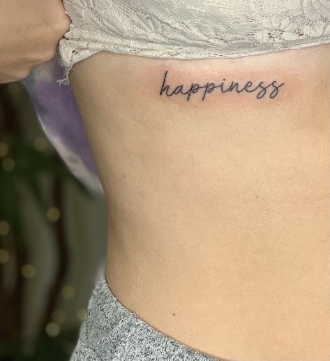 Cursive Handwriting Tattoo, Small Cursive Tattoo Placement, Happy In Cursive, Happiness Cursive Tattoo, Cursive Saying Tattoo, Cursive Phrase Tattoo, Happiness Tattoo, Handwriting Tattoos, Cursive Tattoos