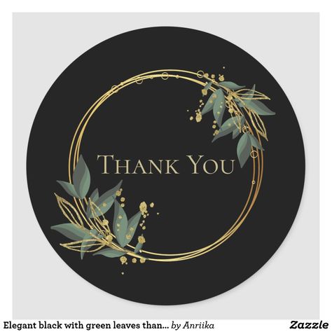 Elegant black with green leaves thank you classic round sticker Thank You Images Aesthetic, Picture Transfer, Color Paper Crafts, Leaves Stickers, Thank You Images, Narnia Books, Western Boutique, Dior Logo, Visiting Card