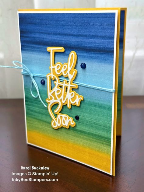 Stampin’ Up! Wanted to Say Feel Better Soon Card – Inky Bee Stampers Feel Better Card Ideas, Stampin Up Good Feelings, Stampin Up Get Well Cards Feel Better, Stampin Up Get Well Cards, Easy Get Well Soon Cards, Cricut Cards Get Well, Promotional Flyers, Crafts Beautiful, Get Well Cards