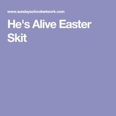 He's Alive Easter Skit Skits For Kids, Easter Speeches, Christian Skits, Easter Play, Easter Lessons, Easter Sunday School, Resurrection Sunday, Church Youth, Youth Ministry