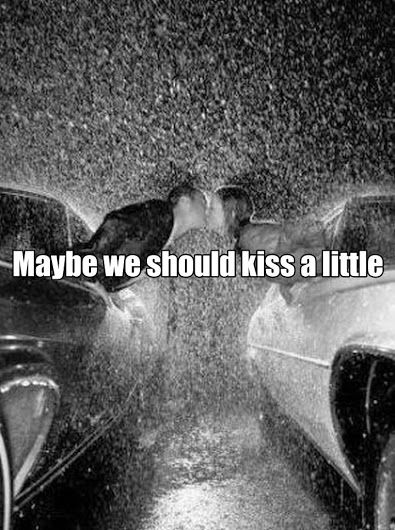 Maybe we should kiss a little.. We Should Kiss, Shes Amazing, Finding The One, You Gave Up, Kiss, Movie Posters, Film Posters