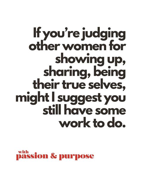 Enough berating other women. We’ve a tough enough time of it without turning on each other. For centuries we’ve been pitted against each other. Encouraged to compete for (largely men’s) attention in order to survive and so turning on our ‘competition’ kinda made sense. I’ve long believed this is why we see our teenage girls often being mean to each other, it’s generational trauma still playing out. But we stopped needing to do that for survival a long time ago. In fact, the more we can tu... Mean Girl Quotes Dealing With, Tough Women Quotes, Tough Quote, Mean Girl Quotes, Meant To Be Quotes, Judging Others, Teenage Girls, Long Time Ago, Other Woman