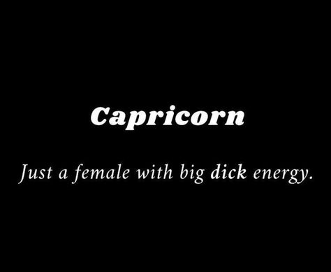 Capricorn Quotes So True, Quotes For Capricorn, Capricorn Birthday Quotes, Capricorn Twitter Quotes, Capricorn Zodiac Aesthetic, Capricorn Quotes Funny, Capricorn Quotes Truths, Capricorn Woman Aesthetic, Capricorn Core