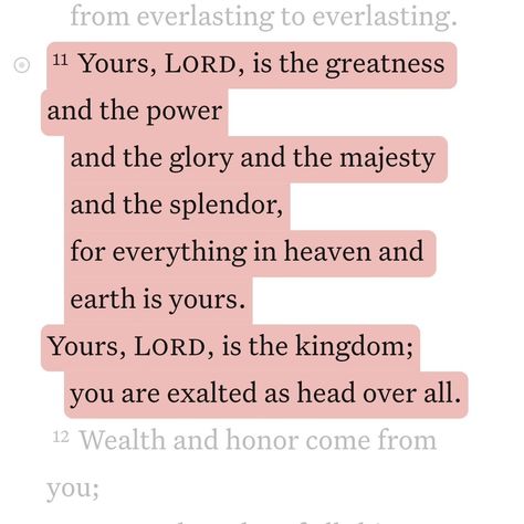 Daily Bible Verse 04/08/24 💌 • • ‭1 Chronicles 29:11 NIV‬ [11] Yours, Lord, is the greatness and the power and the glory and the majesty and the splendor, for everything in heaven and earth is yours. Yours, Lord, is the kingdom; you are exalted as head over all. • • #biblequotes #bibleverses #bible #biblescripture #bibleverse #dailybibleverse #dailyquote #digitalart #nivbibleverse #nivbibletranslation #christianartist #christiandigitalart #christianity #christiancreator #catholicism #christ... 1 Chronicles 29:11, Christian Affirmations, Niv Bible, 1 Chronicles, Heaven And Earth, Daily Verses, Christian Artists, Daily Bible Verse, Daily Bible