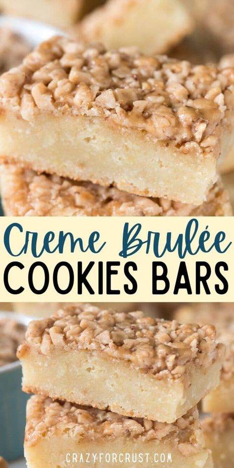 Shortbread Toffee Cookie Bars, Best Bar Recipes Desserts, Creme Brulee Cookie, Easy Bar Cookie Recipes, Easy Bar, Crazy For Crust, Creme Brûlée, Cookies Bars, Dessert Bar Recipe