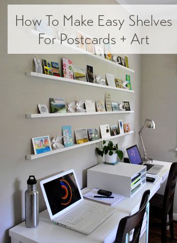 How to make shelves for post cards and art ledges (the easy way) Easy Shelves, Postcard Display, Diy Postcard, Postcard Wall, Young House Love, Postcard Art, The Desk, Inspiration Wall, Office Inspiration