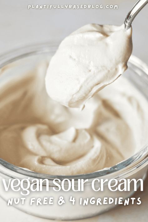 Easy Homemade Vegan Sour Cream (Nut Free) - Plantifully Based Dairy Free Dressing, Sour Cream Recipe, Sour Cream Uses, Sour Cream Substitute, 4 Ingredient Recipes, Sour Cream Recipes, Soy Recipes, Wfpb Recipes, Vegan Sour Cream