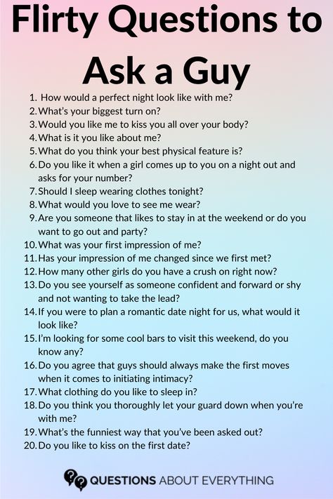 A List of Flirty Questions To Ask A Guy Truth To Ask A Guy, Questions To Ask Ur Bf About You, Question To Ask A Guy Over Text, Questions To Get To Know Someone Flirty Snapchat, 21questions To Ask A Guy, What To Look For In A Guy List, Questions For Crush Guys, Questions For Ur Bf, Cheesy Questions To Ask Your Boyfriend