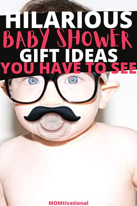 Funny baby shower gifts hilarious presents for a mom to be with baby wearing a mustache pacifier Grandma Baby Shower Ideas, Baby Shower Gift Wrapping Ideas, Unique Baby Boy Shower Gifts, Baby Shower For Men, Christian Baby Shower, Shower Appetizers, Baby Shower Quotes, Funny Baby Shower Gifts, Baby Shower Thank You Gifts