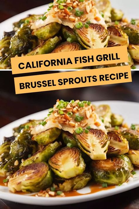 California Fish Grill Brussel Sprouts Recipe – Hungarian Chef California Fish Grill Brussel Sprouts, Grill Brussel Sprouts, California Fish Grill, Best Brussel Sprout Recipe, Grilled Brussel Sprouts, Freezing Brussel Sprouts, Side Dishes For Fish, Fish Grill, Sprouts Recipe