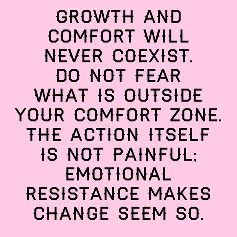 Change Is Uncomfortable Quote, Growth And Comfort Do Not Coexist, Get Uncomfortable Quotes, Uncomfortable Quote, Meaningful Sayings, Mental Fitness, Flower Iphone Wallpaper, My Values, Do Not Fear