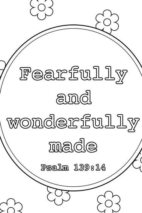 Pin on Printable coloring pages Psalm 139:14 Coloring Page, Fearfully And Wonderfully Made Craft, Ahg Badge, Floral Coloring Pages, Scriptures For Kids, Jesus Coloring Pages, Bible Verse Coloring Page, Godly Play, Preschool Bible