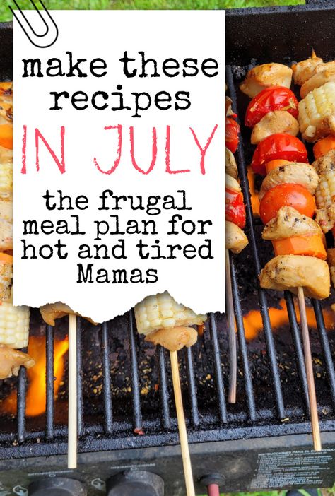 Delicious Meal Plan Ideas For Summer Dinners Summer Meal Planning Families, Easy Family Meal Plan, Summer Meal Plan Families, Summer Menu Ideas Meal Planning, Dinner Meal Plans For The Week, Summer Dinner Ideas For Family, Summer Meals Dinner, July Meal Plan, Summer Meals Easy