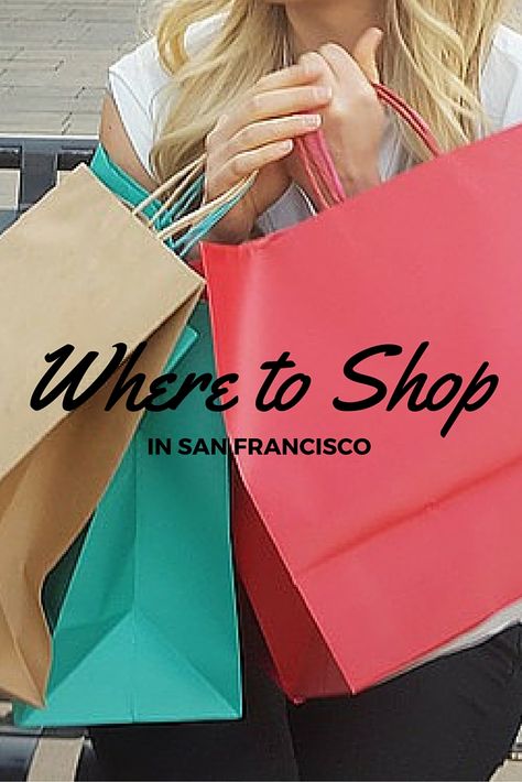 Shopping In San Francisco, San Francisco Road Trip, San Francisco Travel Guide, San Francisco Shopping, Usa Summer, San Francisco Food, Coachella 2019, Best Places To Shop, Visit San Francisco