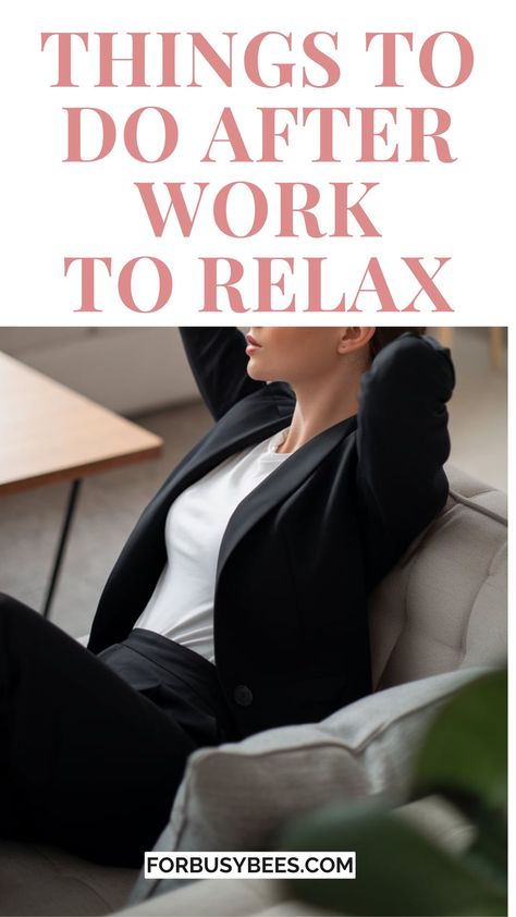 how to relax after work Ways To Destress Yourself, Decompress After Work, After Work Activities, Ways To Decompress, Things To Do After Work, After Work Routine, How To Destress, Unwind After Work, How To Relax Your Mind